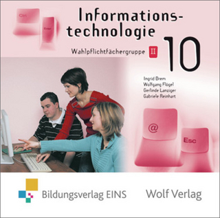 Informationstechnologie / Informationstechnologie - Ausgabe für die sechstufige Realschule in Bayern