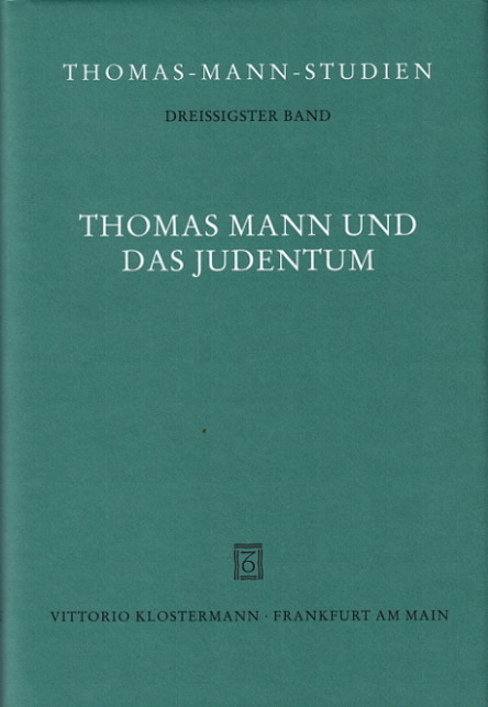 Thomas Mann und das Judentum - 