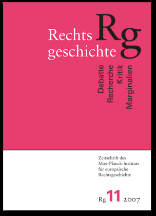 Rechtsgeschichte. Zeitschrift des Max Planck-Instituts für Europäische Rechtsgeschichte