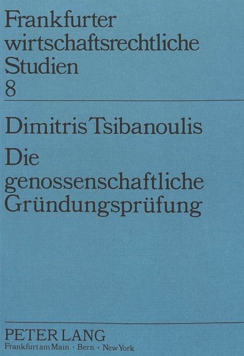 Die genossenschaftliche Gr&uuml;ndungspr&uuml;fung - Dimitris Tsibanoulis