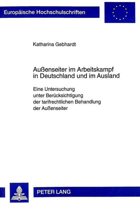 Au&szlig;enseiter im Arbeitskampf in Deutschland und im Ausland - Katharina Gebhardt