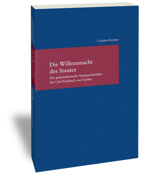 Die Willensmacht des Staates - Carsten Kremer
