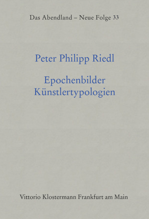 Epochenbilder - K&uuml;nstlertypologien - Peter Philipp Riedl