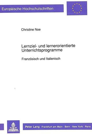 Lernziel- und lernerorientierte Unterrichtsprogramme