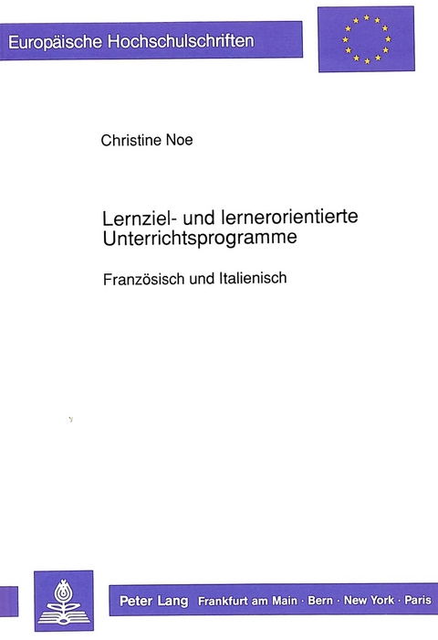 Lernziel- und lernerorientierte Unterrichtsprogramme - Christine Noe