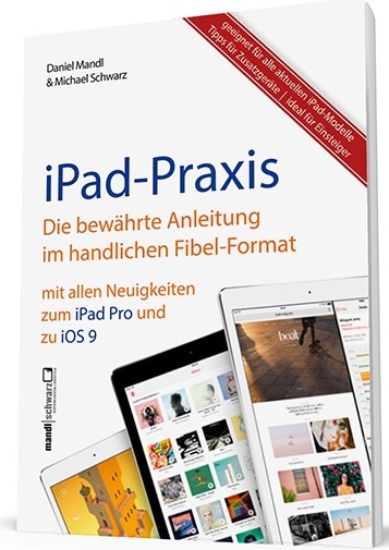 iPad mit iOS 9 - Daniel Mandl, Michael Schwarz