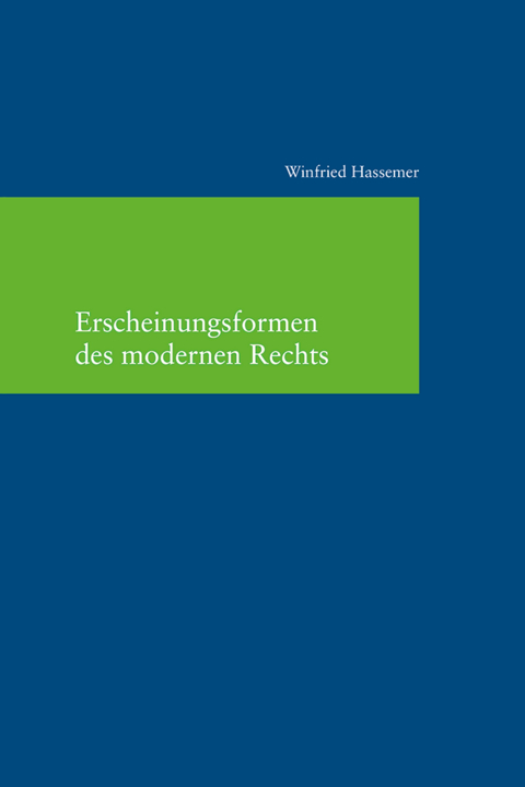 Erscheinungsformen des modernen Rechts - Winfried Hassemer