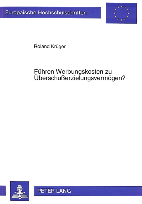 F&uuml;hren Werbungskosten zu &Uuml;berschu&szlig;erzielungsverm&ouml;gen? - Roland Kr&uuml;ger