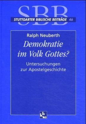Demokratie im Volk Gottes - Ralph Neuberth