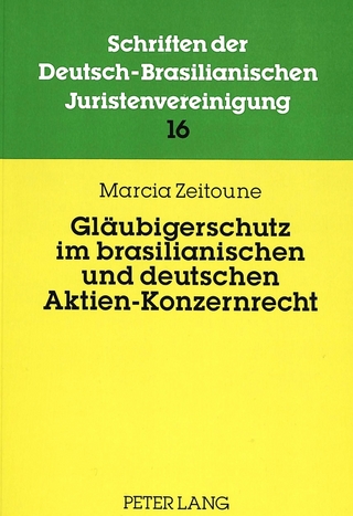 Gläubigerschutz im brasilianischen und deutschen Aktien-Konzernrecht