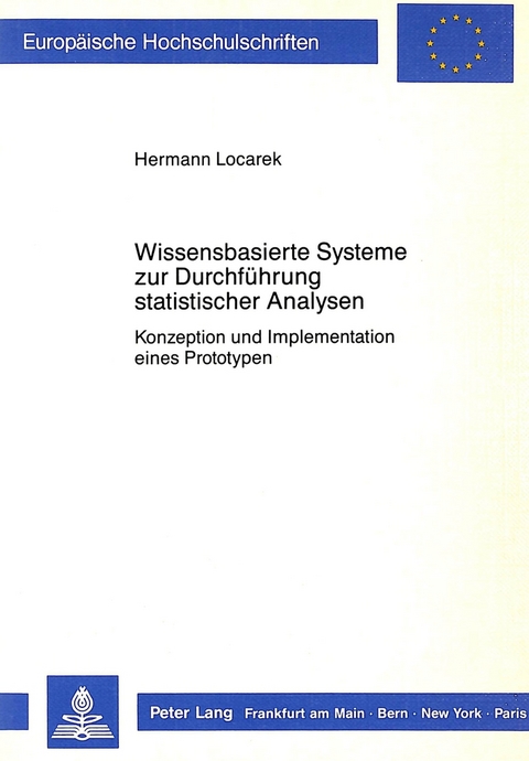 Wissensbasierte Systeme zur Durchführung statistischer Analysen - Hermann Locarek-Junge