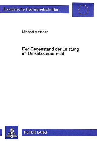 Der Gegenstand der Leistung im Umsatzsteuerrecht