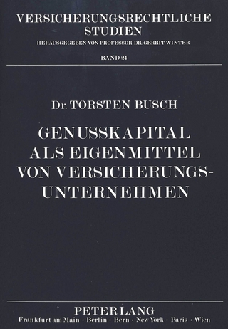 Genußkapital als Eigenmittel von Versicherungsunternehmen