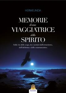 Memorie di una Viaggiatrice dello Spirito
