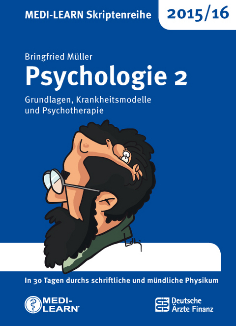 MEDI-LEARN Skriptenreihe 2015/16: Psychologie 2 - Bringfried M&uuml;ller