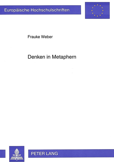 Denken in Metaphern - Frauke Weber