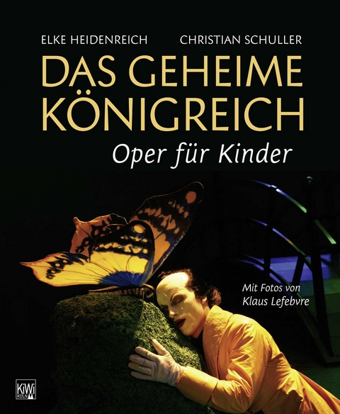 Das Geheime K&ouml;nigreich - Elke Heidenreich, Christian Schuller