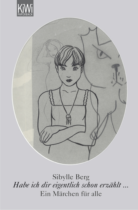 Habe ich dir eigentlich schon erz&auml;hlt ... - Sibylle Berg