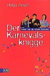 Der Karnevalsknigge - Helga Resch
