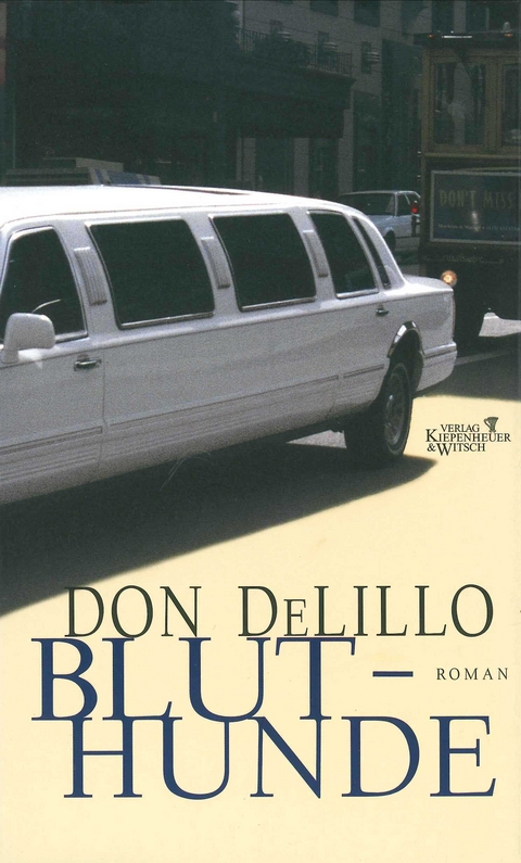 Bluthunde - Don DeLillo
