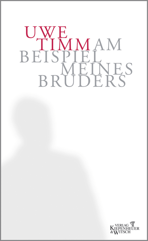Am Beispiel meines Bruders - Uwe Timm