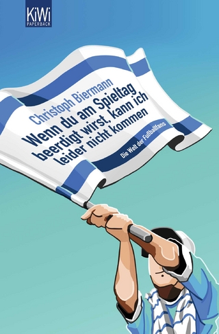 Wenn Du am Spieltag beerdigt wirst, kann ich leider nicht kommen