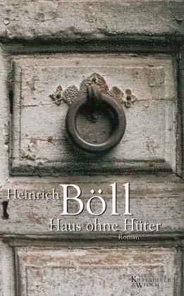 Haus ohne H&uuml;ter - Heinrich B&ouml;ll