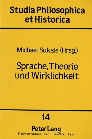 Sprache, Theorie und Wirklichkeit