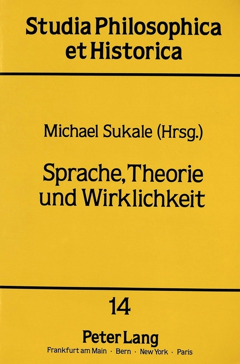 Sprache, Theorie und Wirklichkeit - 