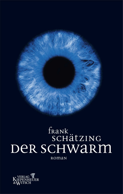 Der Schwarm - Frank Sch&auml;tzing