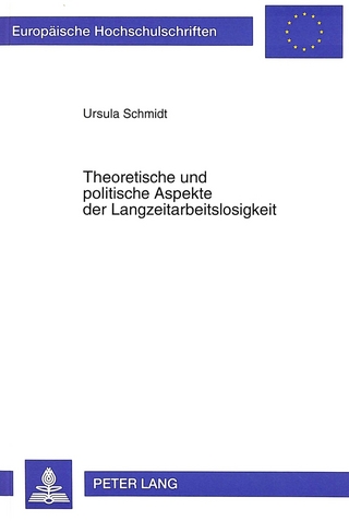 Theoretische und politische Aspekte der Langzeitarbeitslosigkeit
