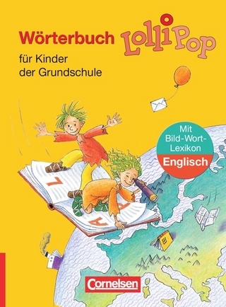 Lollipop Wörterbuch - Ausgabe 2006 / Wörterbuch mit Bild-Wort-Lexikon Englisch