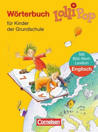 Lollipop Wörterbuch - Ausgabe 2006 / Wörterbuch mit Bild-Wort-Lexikon Englisch
