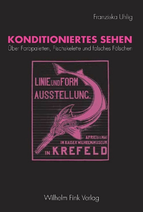 Konditioniertes Sehen - Franziska Uhlig
