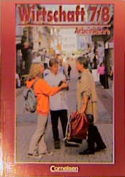 Lernbereich Arbeitslehre, Wirtschaft, Ausgabe Nordrhein-Westfalen [Bd.7/8]