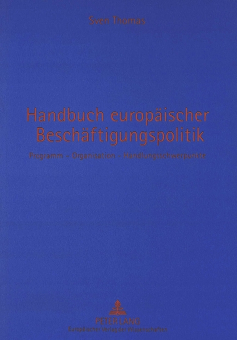 Handbuch europ&auml;ischer Besch&auml;ftigungspolitik - Sven Thomas