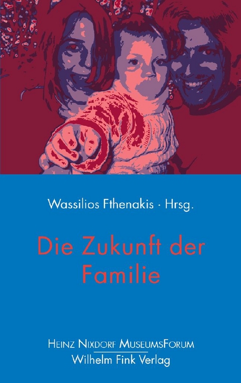 Die Zukunft der Familie - 