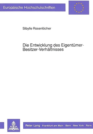 Die Entwicklung des Eigentümer-Besitzer-Verhältnisses