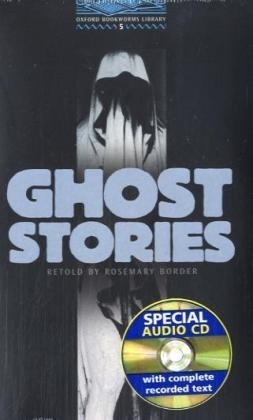 Oxford Bookworms Library / 10. Schuljahr, Stufe 2 - Ghost Stories