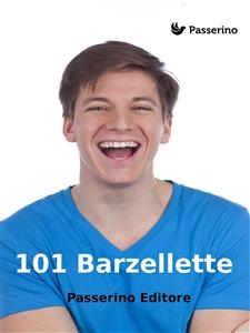 101 Barzellette - Passerino Editore