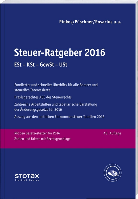 Steuer-Ratgeber 2016 - Claudia Boeddinghaus, Frank Henseler, Walter Niermann, Erich Pinkos, Wolfgang P&uuml;schner, Lothar Rosarius, Marcus Spahn