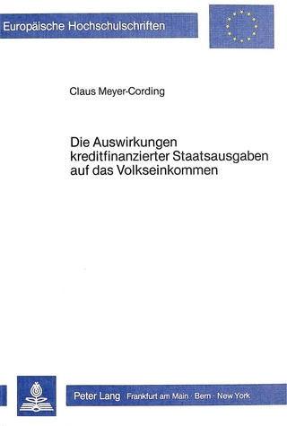 Die Auswirkungen kreditfinanzierter Staatsausgaben auf das Volkseinkommen