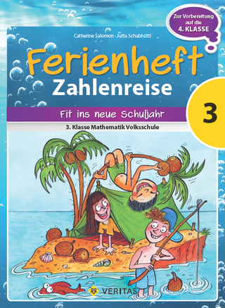 Ferienheft Zahlenreise 3. Klasse Volksschule