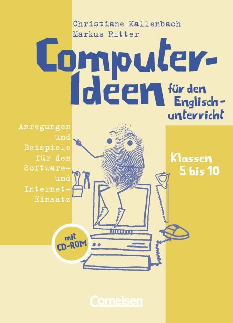 Computer-Ideen f&uuml;r den Englischunterricht - Hans-J&uuml;rgen Jahn, Dieter Kranz, Wolfgang Neudecker, Martin Nutz, Hermann Olberding, Markus Ritter, Bernd R&uuml;schoff, Angelika Thiele
