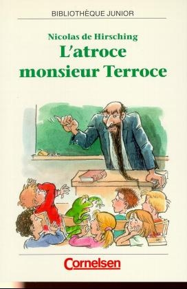 Bibliothèque Junior / L'atroce M. Terroce