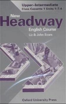 New Headway English Course. First Edition / Upper-Intermediate - Class Cassettes - John Soars, Liz Soars