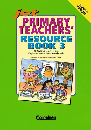 Jet - Primary Teachers' Resource Books. Kopiervorlagen für den Englischunterricht in der Grundschule / Book 3