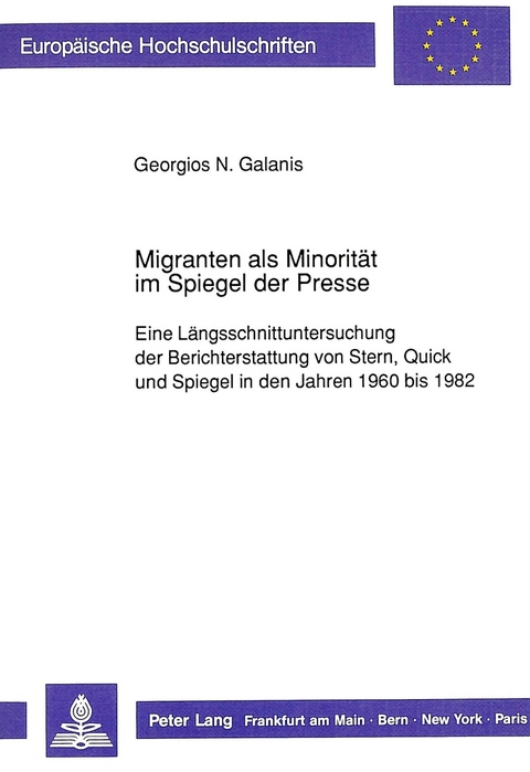 Migranten als Minorit&auml;t im Spiegel der Presse - Georgios N. Galanis