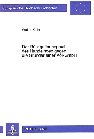 Der Rückgriffsanspruch des Handelnden gegen die Gründer einer Vor-GmbH