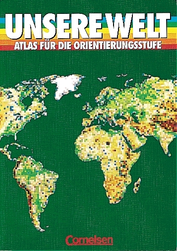 Unsere Welt - Mensch und Raum. Sekundarstufe I / Atlas f&uuml;r die Orientierungsstufe Niedersachsen